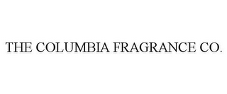 THE COLUMBIA FRAGRANCE CO.