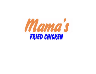 MAMA'S FRIED CHICKEN