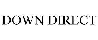 DOWN DIRECT