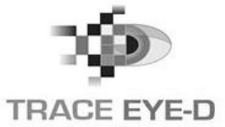 TRACE EYE-D