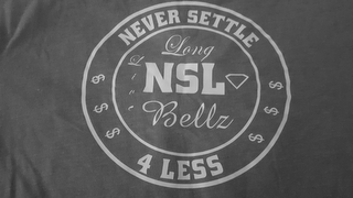 NSL NEVER SETTLE 4  LESS LONG LIVE BELLZ