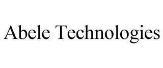 ABELE TECHNOLOGIES