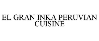 EL GRAN INKA PERUVIAN CUISINE