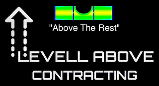 LEVELL ABOVE CONTRACTING "ABOVE THE REST"