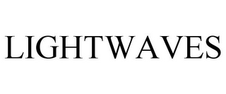 LIGHTWAVES