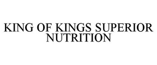 KING OF KINGS SUPERIOR NUTRITION