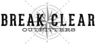 BREAK CLEAR OUTFITTERS