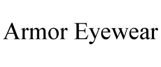 ARMOR EYEWEAR