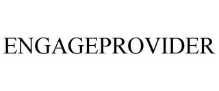 ENGAGEPROVIDER