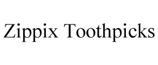 ZIPPIX TOOTHPICKS
