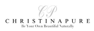 CP CHRISTINAPURE BE YOUR OWN BEAUTIFUL NATURALLY