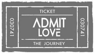 030741 TICKET ADMIT LOVE THE JOURNEY 030741