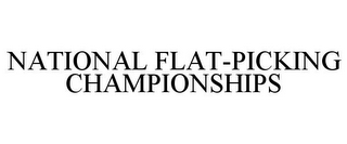 NATIONAL FLAT-PICKING CHAMPIONSHIPS