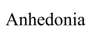 ANHEDONIA