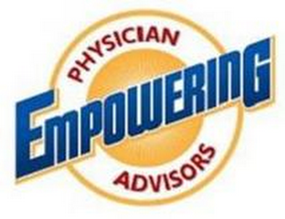 EMPOWERING PHYSICIAN ADVISORS