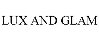 LUX AND GLAM