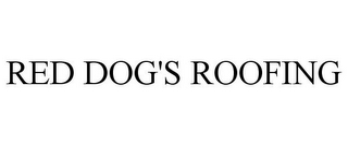 RED DOG'S ROOFING