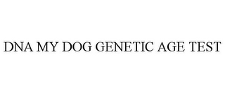 DNA MY DOG GENETIC AGE TEST