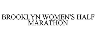 BROOKLYN WOMEN'S HALF MARATHON