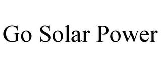 GO SOLAR POWER