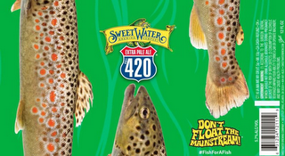 SWEET WATER BREWING COMPANY EXTRA PALE ALE EST. 420 DON'T FLOAT THE MAINSTREAM #FISHFORAFISH