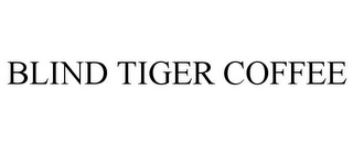 BLIND TIGER COFFEE