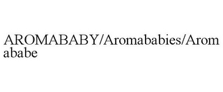 AROMABABY/AROMABABIES/AROMABABE