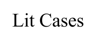 LIT CASES