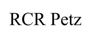 RCR PETZ