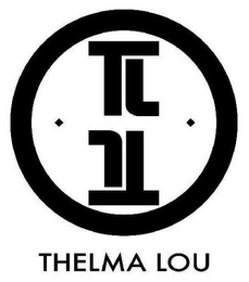 TL THELMA LOU