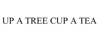 UP A TREE CUP A TEA