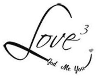 LOVE 3 GOD ME YOU