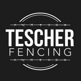 TESCHER FENCING