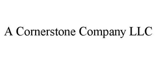 A CORNERSTONE COMPANY LLC