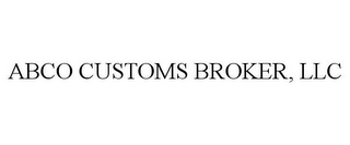 ABCO CUSTOMS BROKER, LLC