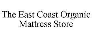 THE EAST COAST ORGANIC MATTRESS STORE