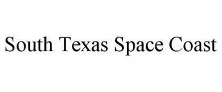 SOUTH TEXAS SPACE COAST