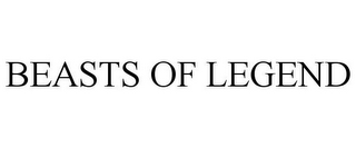 BEASTS OF LEGEND