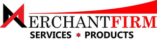 M MERCHANTFIRM SERVICES PRODUCTS