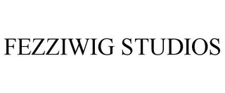 FEZZIWIG STUDIOS