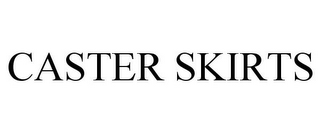 CASTER SKIRTS