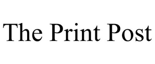 THE PRINT POST