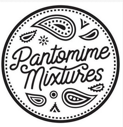 PANTOMIME MIXTURES