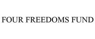 FOUR FREEDOMS FUND