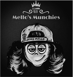 MELLO'S MUNCHIES STAY MELLO