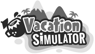 VACATION SIMULATOR