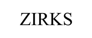 ZIRKS