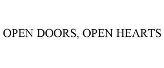 OPEN DOORS, OPEN HEARTS