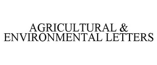 AGRICULTURAL & ENVIRONMENTAL LETTERS