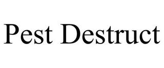 PEST DESTRUCT